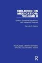 Children on Medication Volume II