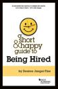 A Short & Happy Guide to Being Hired