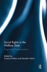 Social Rights in the Welfare State: Origins and Transformations