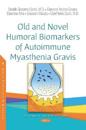 Old and Novel Humoral Biomarkers of Autoimmune Myasthenia Gravis