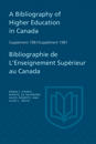 A Bibliography of Higher Education in Canada Supplement 1981 / Bibliographie de l'enseignement supérieur au Canada Supplément 1981
