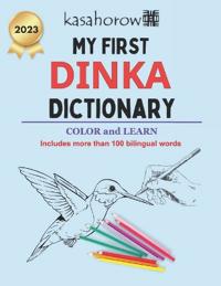 My First Dinka Dictionary: Colour and Learn