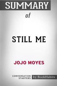 Summary of Still Me by Jojo Moyes