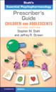 Prescriber's Guide – Children and Adolescents: Volume 1
