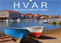 Hvar The sunny Island of Croatia 2019