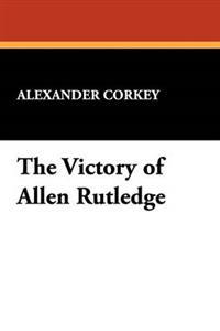 The Victory of Allen Rutledge