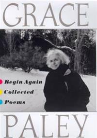 Begin Again: Collected Poems