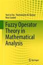 Fuzzy Operator Theory in Mathematical Analysis