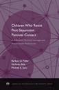 Children Who Resist Post-Separation Parental Contact