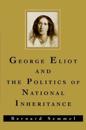 George Eliot and the Politics of National Inheritance