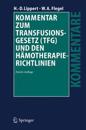 Kommentar Zum Transfusionsgesetz (Tfg) Und Den Hamotherapie-Richtlinien