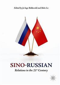 Sino-russian Relations in the 21st Century