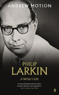 Philip larkin: a writers life