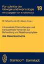 Intravesikale Chemotherapie und Transurethrale Verfahren zur Behandlung und Rezidivprophylaxe des Blasenkarzinoms