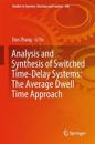 Analysis and Synthesis of Switched Time-Delay Systems: The Average Dwell Time Approach