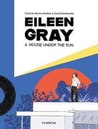 A Eileen Gray: A House Under the Sun