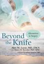 Beyond the Knife