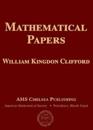 Mathematical Papers by William Kingdon Clifford