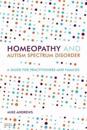 Homeopathy and Autism Spectrum Disorder