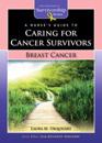 A Nurse’s Guide to Caring for Cancer Survivors: Breast Cancer