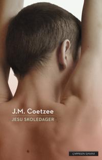 Jesu skoledager - J.M. Coetzee | Inprintwriters.org
