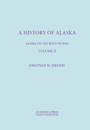 A History Of Alaska, Volume II