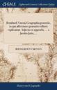 Bernhardi Varenii Geographia Generalis, in Qua Affectiones Generales Telluris Explicantur. Adjecta Est Appendix, ... a Jacobo Jurin, ...