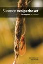 Suomen vesiperhoset - Trichoptera of Finland