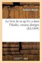 Le Livre de CE Qu'il Y a Dans l'Had?s, Version Abr?g?e, d'Apr?s Les Papyrus de Berlin Et de Leyde