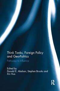 Think Tanks, Foreign Policy and Geo-politics
