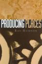 Producing Places