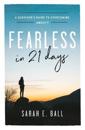 Fearless in 21 Days