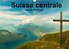 Suisse centrale avec le Tell-Pass 2019