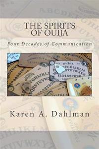 The Spirits of Ouija: Four Decades of Communication