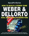 How To Build & Power Tune Weber & Dellorto DCOE, DCO/SP & DHLA Carburettors 3rd Edition