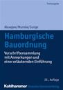 Hamburgische Bauordnung: Vorschriftensammlung Mit Anmerkungen Und Einer Erlauternden Einfuhrung