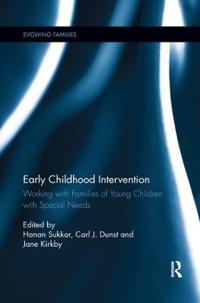 Early Childhood Intervention: Working with Families of Young Children with Special Needs