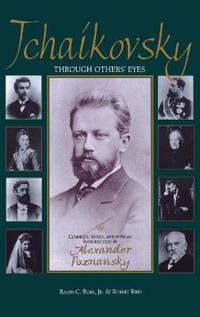 Tchaikovsky Through Others' Eyes