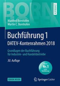 Buchführung 1 Datev-Kontenrahmen 2018: Grundlagen Der Buchführung Für Industrie- Und Handelsbetriebe