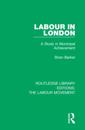 Routledge Library Editions: The Labour Movement