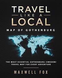Travel Like a Local - Map of Gothenburg: The Most Essential Gothenburg (Sweden) Travel Map for Every Adventure