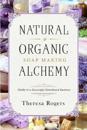 Natural & Organic Soap Making Alchemy