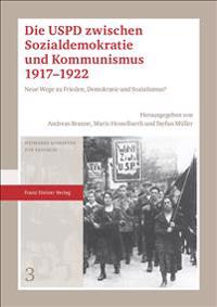 Die USPD zwischen Sozialdemokratie und Kommunismus 1917-1922