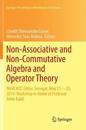 Non-Associative and Non-Commutative Algebra and Operator Theory