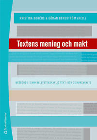 Textens mening och makt - Metodbok i samhällsvetenskaplig text- och diskursanalys