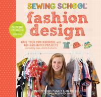 Sewing School Fashion Design: Make Your Own Wardrobe with Mix-and-Match