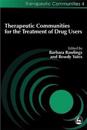Therapeutic Communities for the Treatment of Drug Users