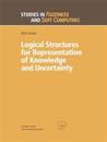 Logical Structures for Representation of Knowledge and Uncertainty