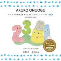 The Number Story 1 Ak?k? ?n??g?: Small Book One English-Igbo