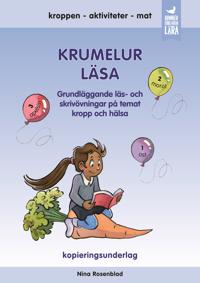 Krumelur - Läsa : Läs- och skrivövningar på temat kropp och hälsa